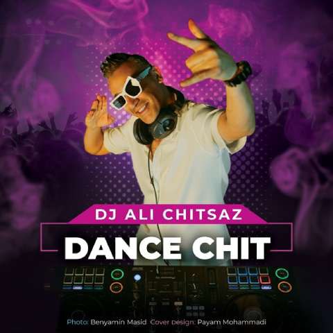 دانلود آهنگ دی جی علی چیت ساز به نام دنس چیت